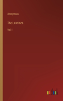 Last Inca: Vol. I