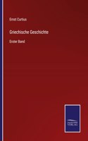 Griechische Geschichte: Erster Band