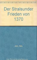 Der Stralsunder Frieden Von 1370