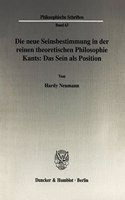 Die Neue Seinsbestimmung in Der Reinen Theoretischen Philosophie Kants