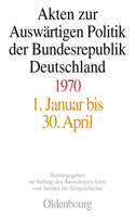 Akten Zur Auswärtigen Politik Der Bundesrepublik Deutschland 1970