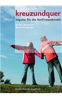 Kreuzundquer. Die Loseblattausgabe Fur Konfirmandinnen Und Konfirmanden