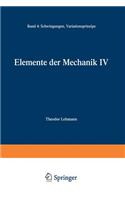 Elemente Der Mechanik IV
