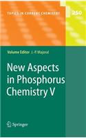 New Aspects in Phosphorus Chemistry V