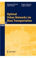 Optimal Urban Networks Via Mass Transportation