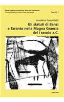 Gli Statuti Di Banzi E Taranto Nella «Magna Graecia» del I Secolo A. C.