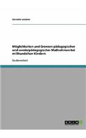 Möglichkeiten und Grenzen pädagogischer und sonderpädagogischer Maßnahmen bei mißhandelten Kindern