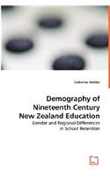 Demography of Nineteenth Century New Zealand Education
