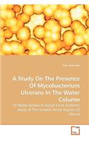 Study On The Presence Of Mycobacterium Ulcerans In The Water Column