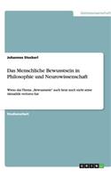 Das Menschliche Bewusstsein in Philosophie und Neurowissenschaft