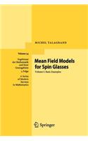 Mean Field Models for Spin Glasses