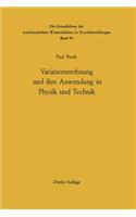 Variationsrechnung Und Ihre Anwendung in Physik Und Technik