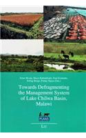 Towards Defragmenting the Management System of Lake Chilwa Basin, Malawi, 1