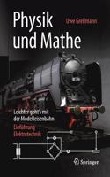 Physik Und Mathe - Leichter Geht's Mit Der Modelleisenbahn: Einführung Elektrotechnik