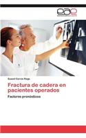 Fractura de Cadera En Pacientes Operados: (Spanish)