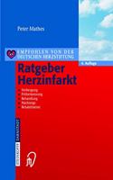 Ratgeber Herzinfarkt: Vorbeugung, Fr]herkennung, Behandlung, Nachsorge, Rehabilitation