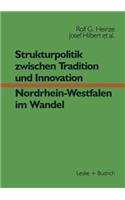 Strukturpolitik Zwischen Tradition Und Innovation -- Nrw Im Wandel