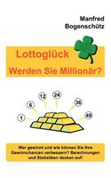 Lottoglück - Werden Sie Millionär?