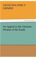 Appeal to the Christian Women of the South