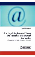 The Legal Regime on Privacy and Personal Information Protection: (English)