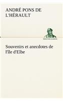 Souvenirs et anecdotes de l'île d'Elbe