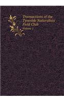 Transactions of the Tyneside Naturalists' Field Club Volume 1: (English)