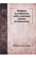 Religion in connexion with a national system of instruction