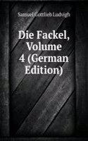 Die Fackel, Volume 4 (German Edition)