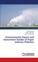 Environmental Impact and Assessment Studies of Paper Industry Pollution