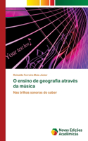 O ensino de geografia através da música