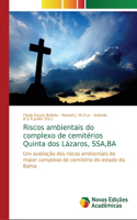 Riscos ambientais do complexo de cemitérios Quinta dos Lázaros, SSA, BA