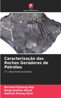 Caracterização das Rochas Geradoras de Petróleo