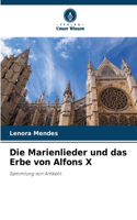 Marienlieder und das Erbe von Alfons X