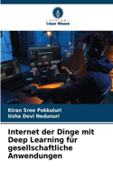 Internet der Dinge mit Deep Learning für gesellschaftliche Anwendungen
