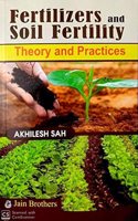 Fertilizers And Soil Fertility - Theory And Practices