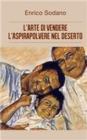 L'arte di vendere l'aspirapolvere nel deserto