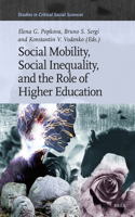 Social Mobility, Social Inequality, and the Role of Higher Education