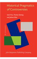 Historical Pragmatics of Controversies