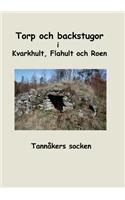Torp och backstugor i Kvarkhult, Flahult och Roen