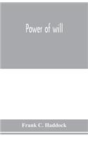 Power of will