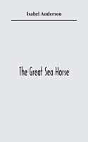 Great Sea Horse