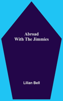 Abroad With The Jimmies