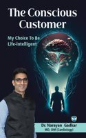 The Conscious Customer: My Choice to Be Life-intelligent