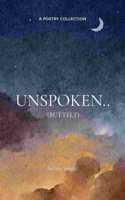 Unspoken.. : (but felt)