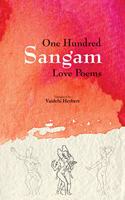 One Hundred Sangam Love Poems