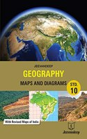 Geography Maps & Diagrams - Std. X