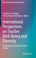 International Perspectives on Teacher Well-Being and Diversity