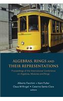 Algebras, Rings and Their Representations - Proceedings of the International Conference on Algebras, Modules and Rings