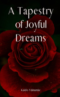 A Tapestry of Joyful Dreams