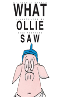 What Ollie Saw